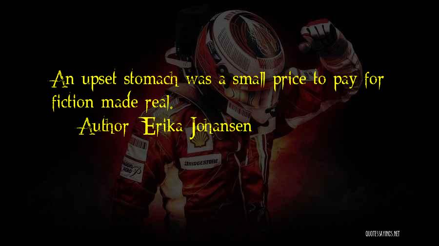 Erika Johansen Quotes 928819