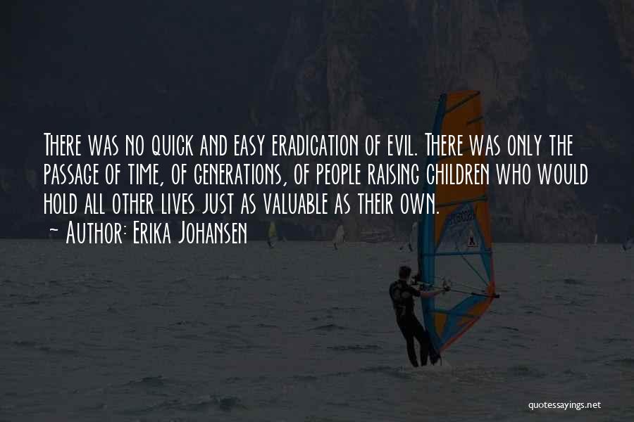 Erika Johansen Quotes 998240