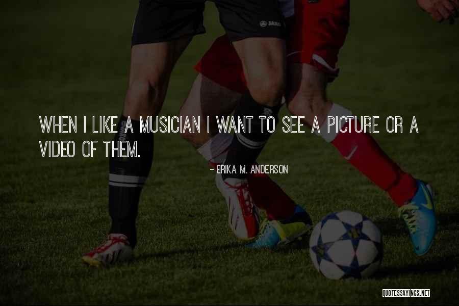 Erika L Quotes By Erika M. Anderson Erika L Quotes By Erika M. Anderson