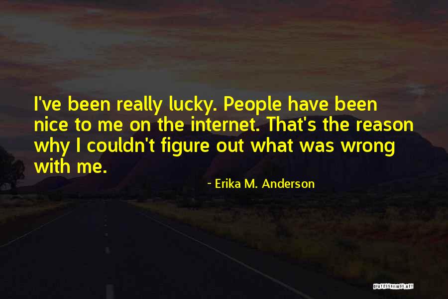 Erika M. Anderson Quotes 1264789