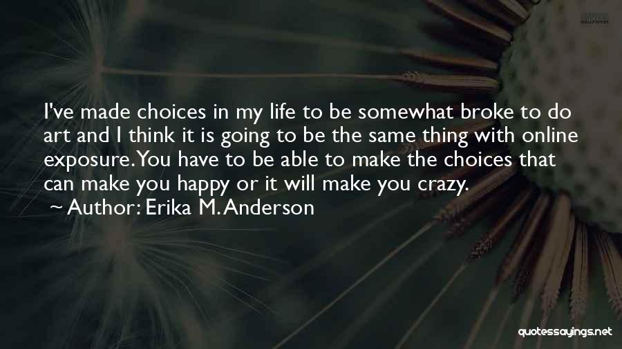 Erika M. Anderson Quotes 1498200