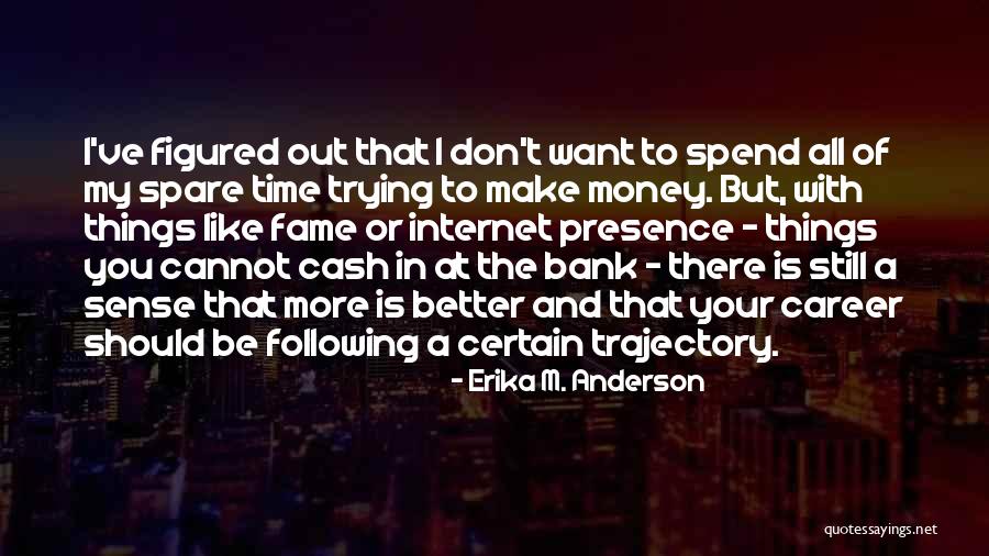Erika M. Anderson Quotes 935134 Erika M. Anderson Quotes 935134