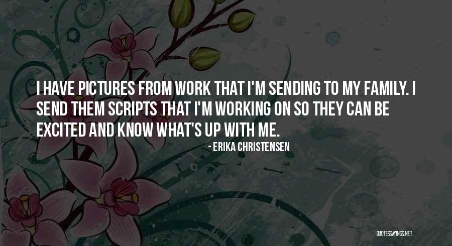 Erika Quotes By Erika Christensen