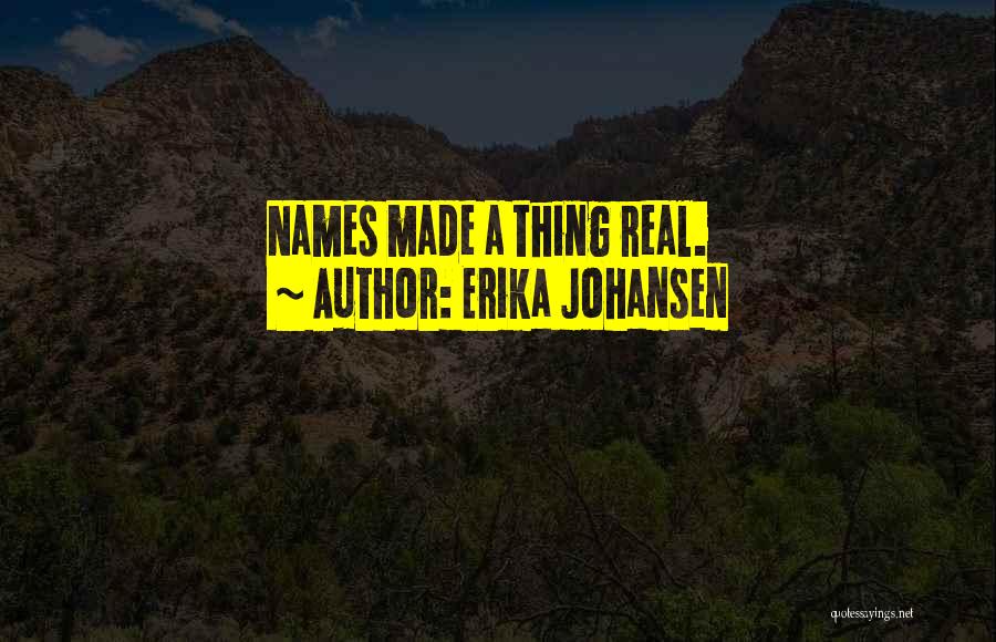 Erika Quotes By Erika Johansen