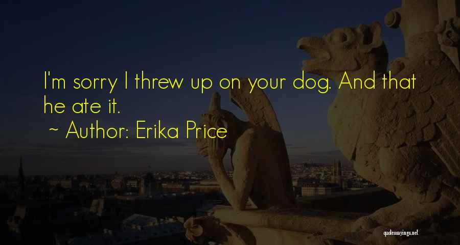 Erika Quotes By Erika Price