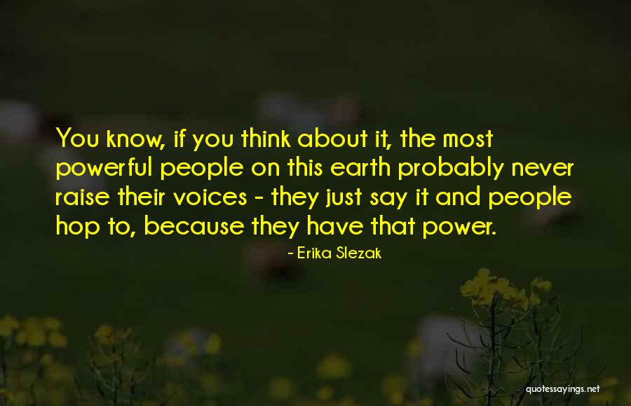 Erika Quotes By Erika Slezak