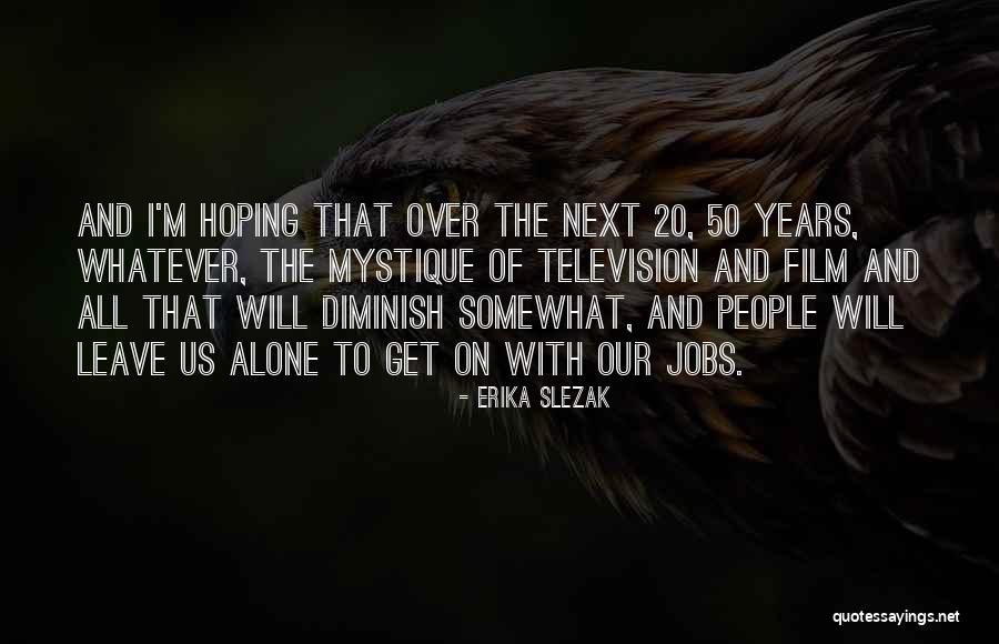Erika Slezak Quotes 1246044 Erika Slezak Quotes 1246044