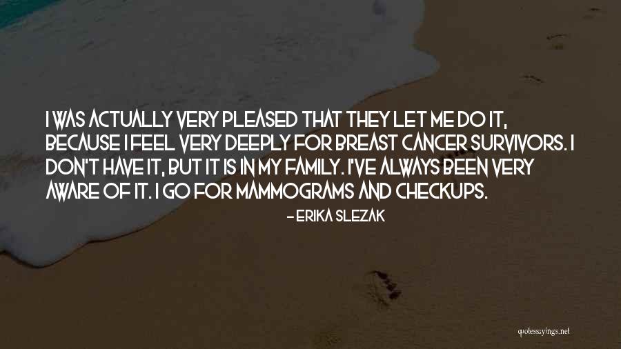 Erika Slezak Quotes 1449932 Erika Slezak Quotes 1449932