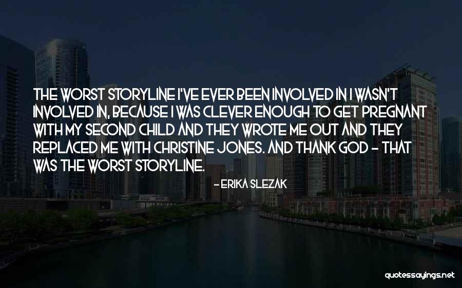 Erika Slezak Quotes 489568 Erika Slezak Quotes 489568