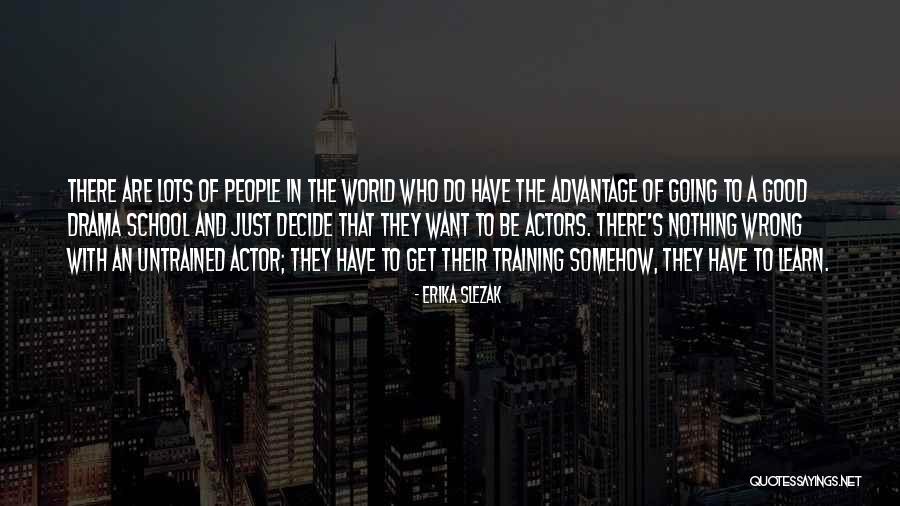 Erika Slezak Quotes 500754 Erika Slezak Quotes 500754