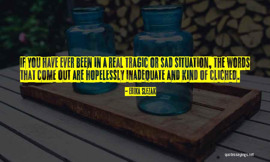 Erika Slezak Quotes 548457 Erika Slezak Quotes 548457