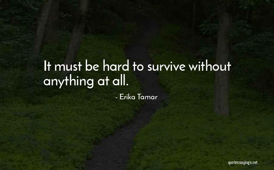 Erika Tamar Quotes 1203264 Erika Tamar Quotes 1203264
