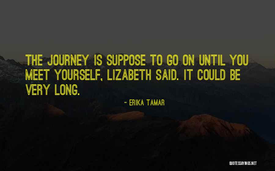 Erika Tamar Quotes 862043