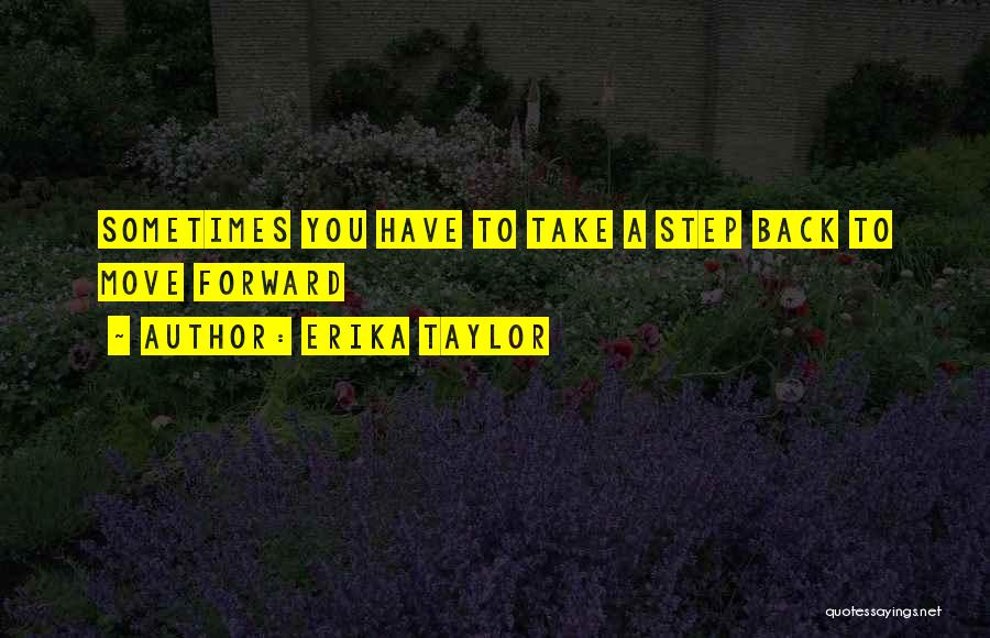 Erika Taylor Quotes 2071078