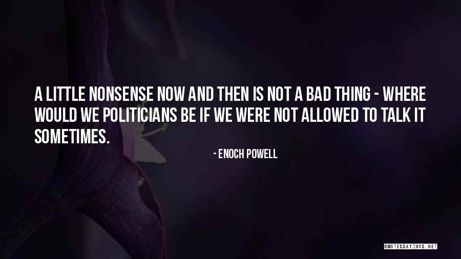 Eriksens Quotes By Enoch Powell Eriksens Quotes By Enoch Powell