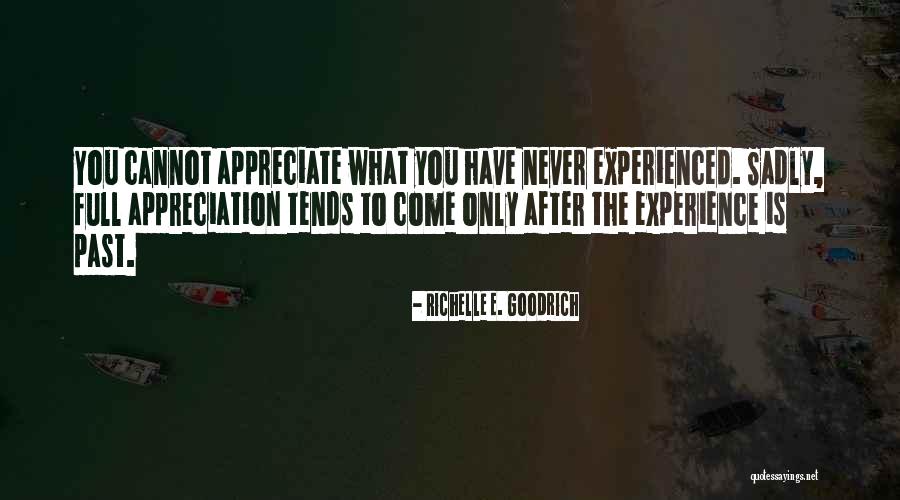 Eriksens Quotes By Richelle E. Goodrich Eriksens Quotes By Richelle E. Goodrich
