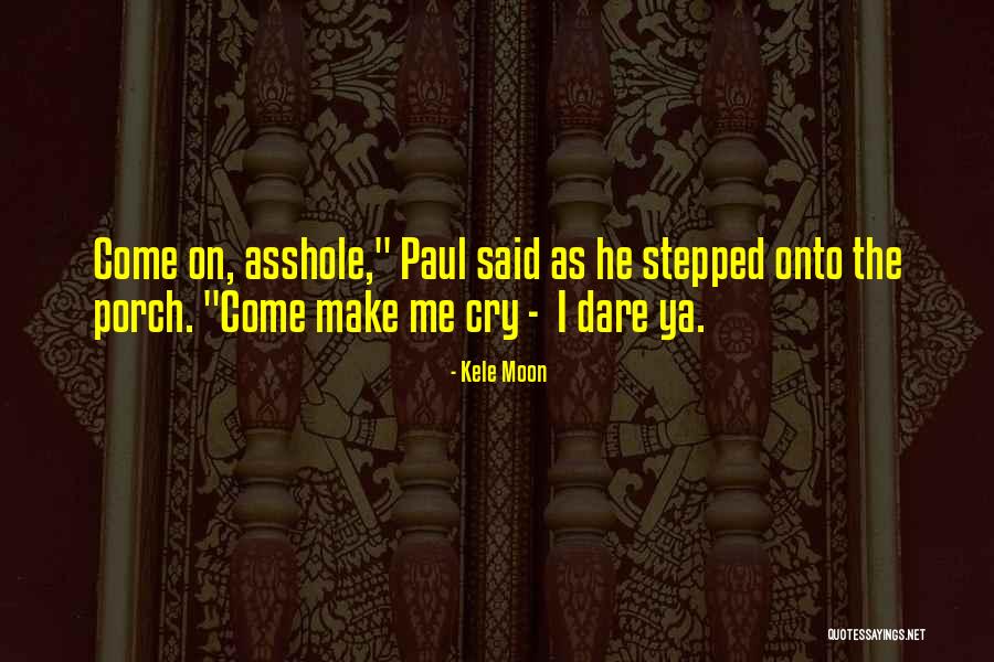 Erilux Quotes By Kele Moon Erilux Quotes By Kele Moon
