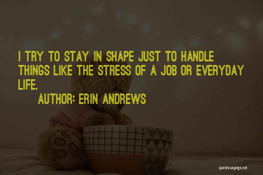 Erin Andrews Quotes 519140