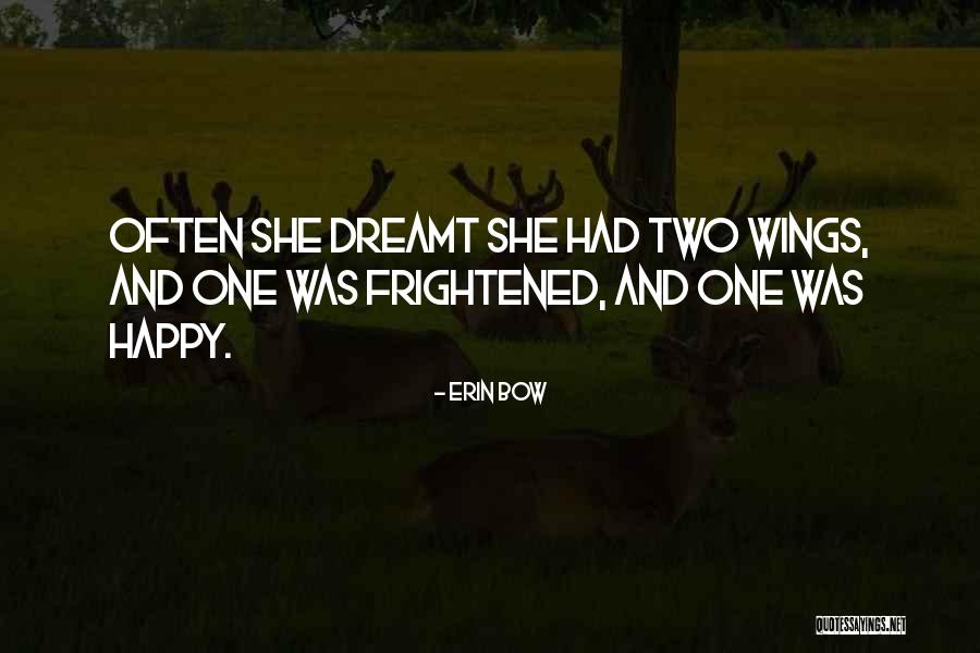 Erin Bow Quotes 1753036