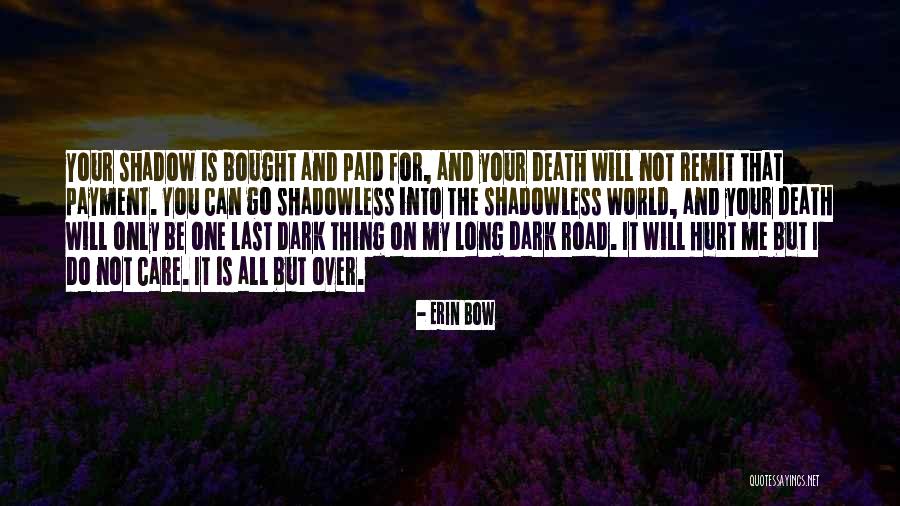 Erin Bow Quotes 2068290