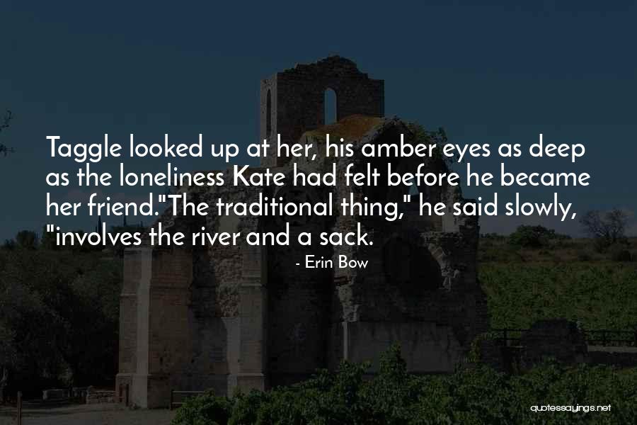 Erin Bow Quotes 743404