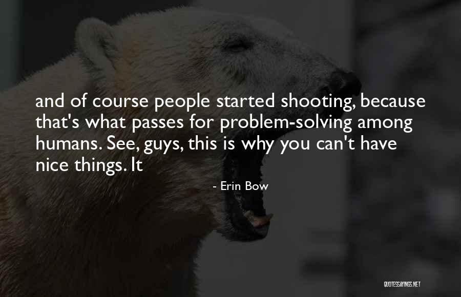 Erin Bow Quotes 918190