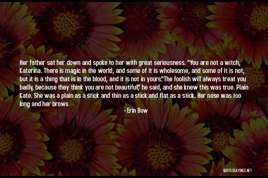 Erin Bow Quotes 953108