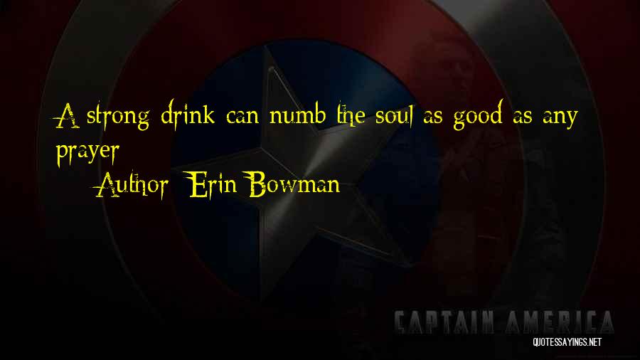 Erin Bowman Quotes 1638438