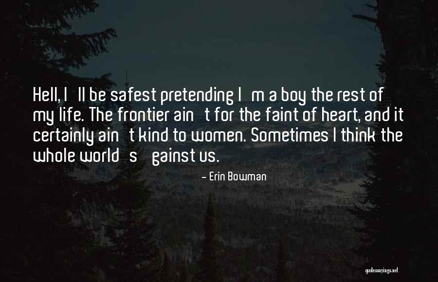 Erin Bowman Quotes 1664397