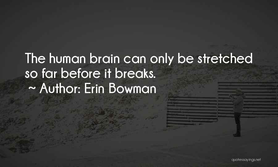 Erin Bowman Quotes 307829