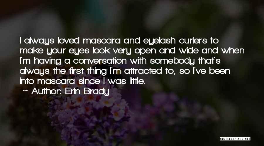 Erin Brady Quotes 144869