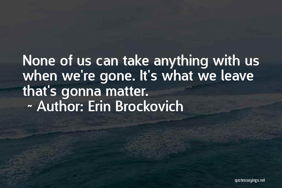 Erin Brockovich Quotes 1170476