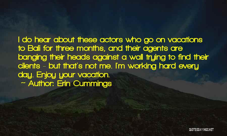 Erin Cummings Quotes 1508711