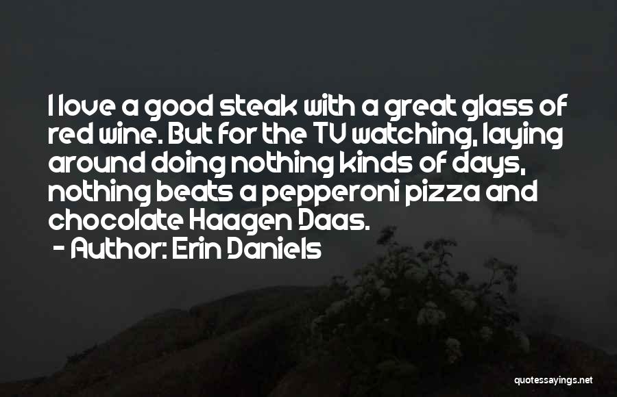 Erin Daniels Quotes 547199