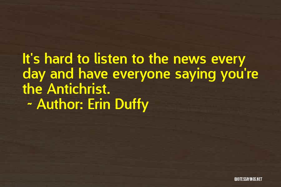 Erin Duffy Quotes 548653