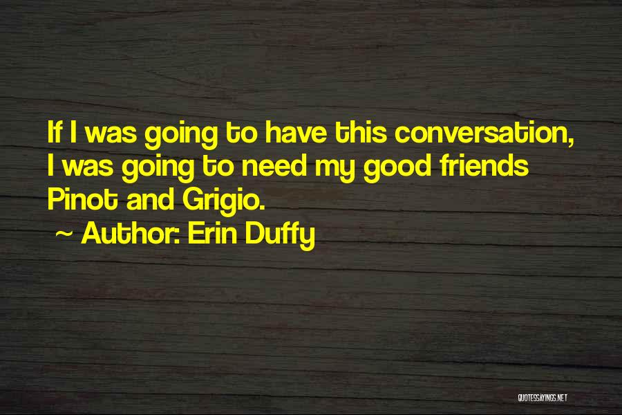 Erin Duffy Quotes 813013