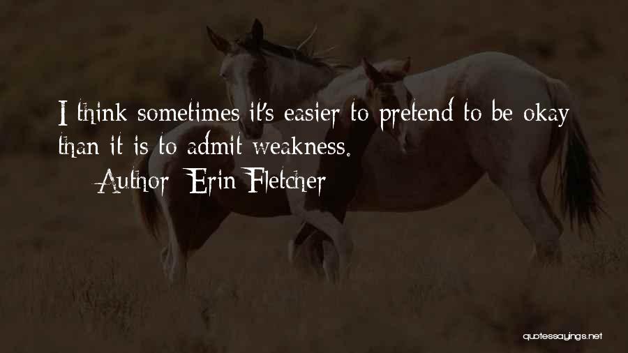 Erin Fletcher Quotes 910319