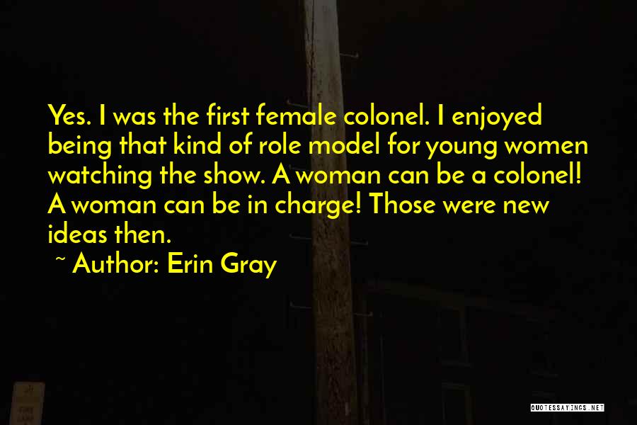 Erin Gray Quotes 2159629