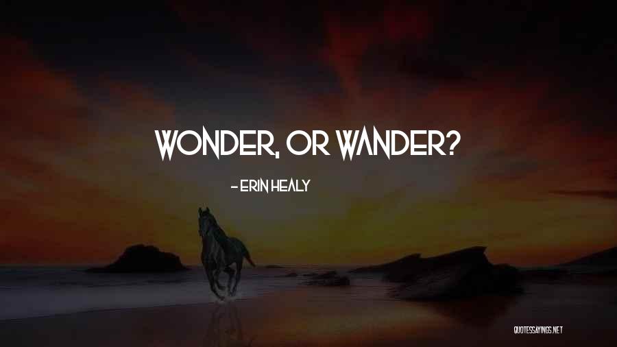 Erin Healy Quotes 2114160 Erin Healy Quotes 2114160