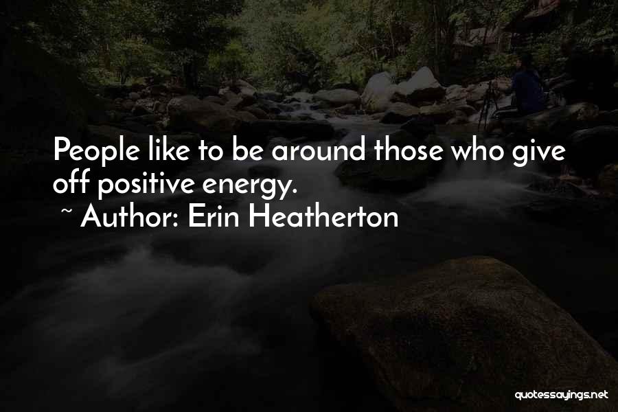 Erin Heatherton Quotes 1358691