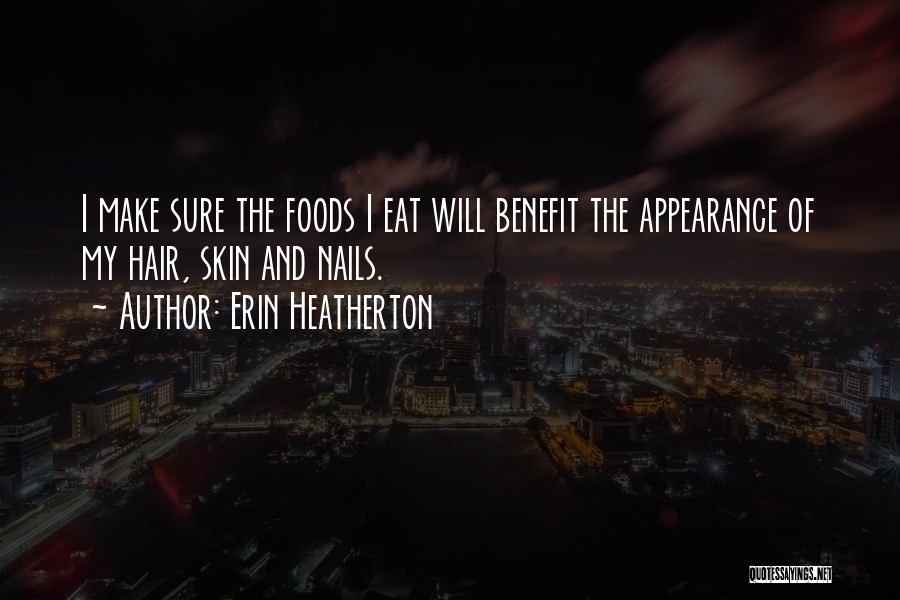 Erin Heatherton Quotes 136543