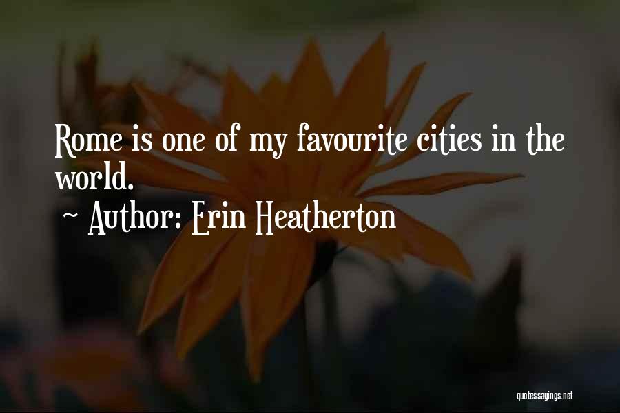 Erin Heatherton Quotes 413235