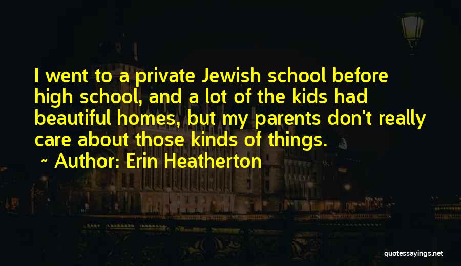 Erin Heatherton Quotes 865774