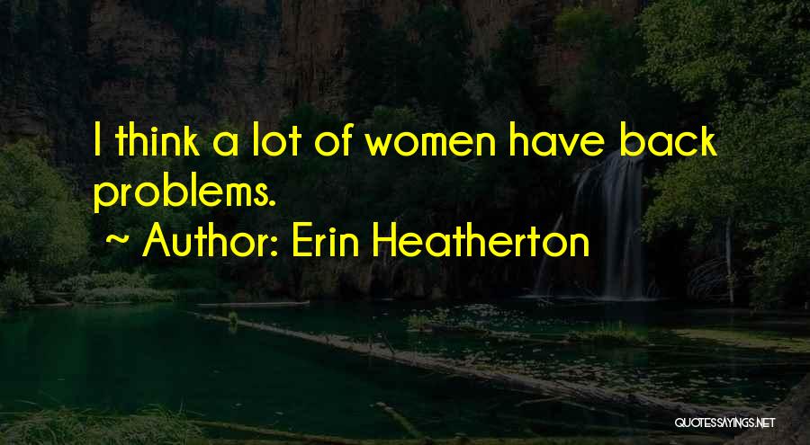 Erin Heatherton Quotes 996566