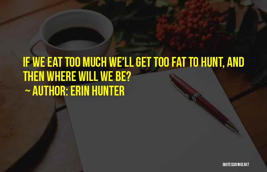 Erin Hunter Quotes 2086243