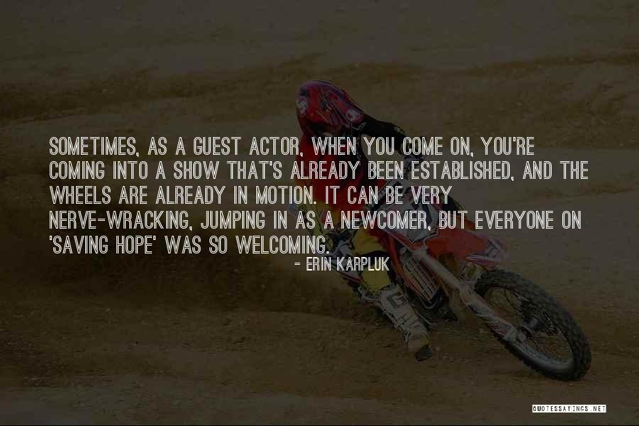 Erin Karpluk Quotes 613419 Erin Karpluk Quotes 613419