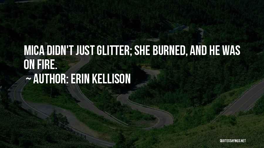 Erin Kellison Quotes 1010407