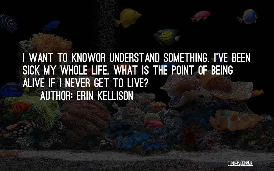Erin Kellison Quotes 1038289