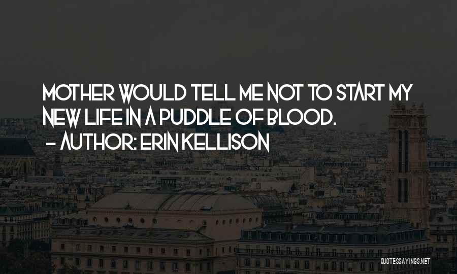 Erin Kellison Quotes 1192483