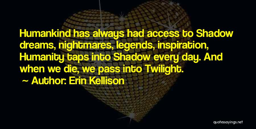 Erin Kellison Quotes 1278206